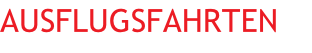 Ausflugsfahrten